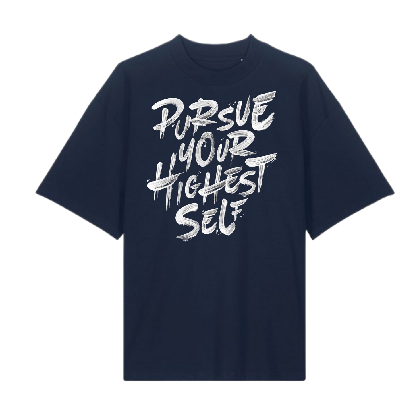 Pursue Your Highest Self – OVERSIZED TEE