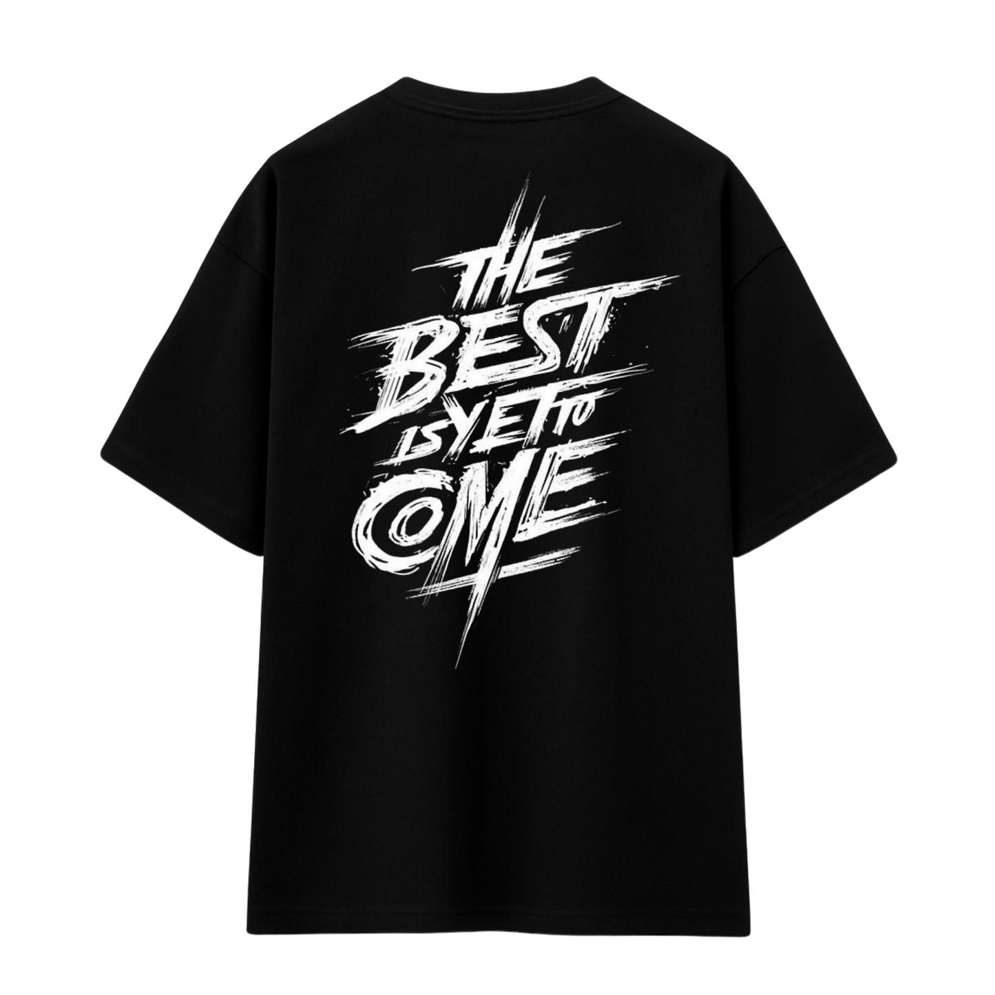 The Best Is Yet To Come – OVERSIZED TEE