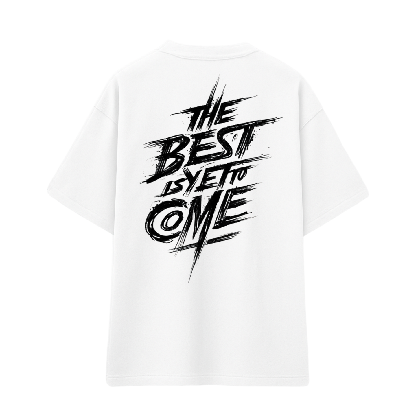 The Best Is Yet To Come – OVERSIZED TEE